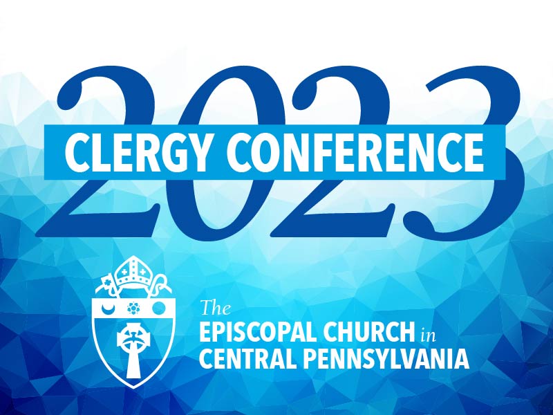 DIOCPA Clergy Conference The Episcopal Diocese of Central Pennsylvania